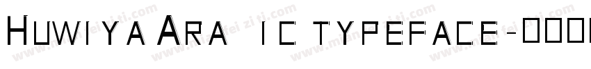 Huwiya Arabic typeface字体转换